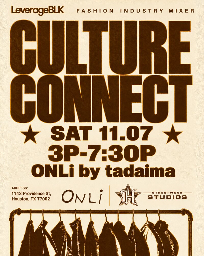 Culture Connect Fashion Industry Mixer — Sat Nov 7, 3-7:30PM, ONLi by tadaima, 1143 Providence St, Houston TX 77002